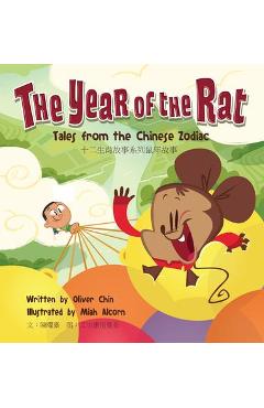 The Year of the Rat: Tales from the Chinese Zodiac - Oliver Clyde Chin