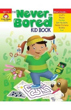 The Never-Bored Kid Book Ages 7-8 - Evan-moor Educational Publishers