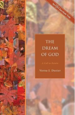 The Dream of God: A Call to Return - Verna J. Dozier
