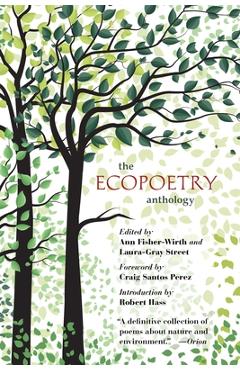 The Ecopoetry Anthology - Ann Fisher-wirth
