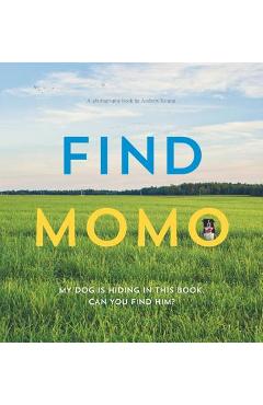 Find Momo: A Photography Book - Andrew Knapp