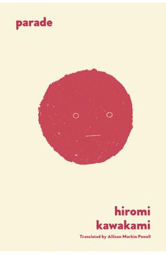 Parade: A Folktale - Hiromi Kawakami