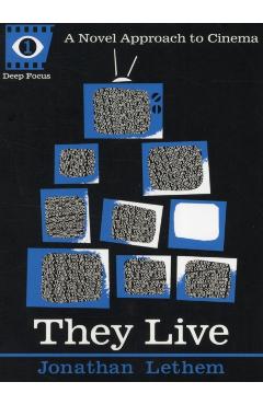 They Live - Jonathan Lethem