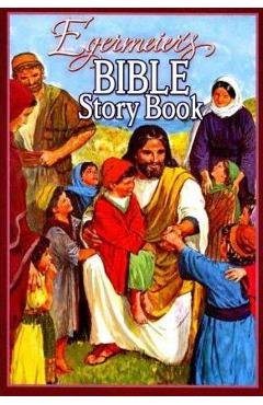 Egermeier\'s Bible Story Book - Elsie Egermeier