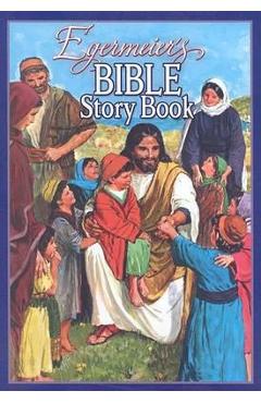 Egermeier\'s Bible Story Book - Elsie Egermeier