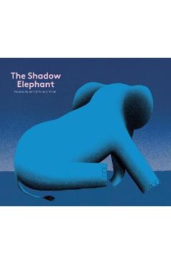 The Shadow Elephant - Nadine Robert