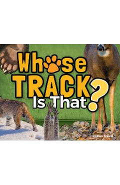 Whose Track Is That? - Stan Tekiela