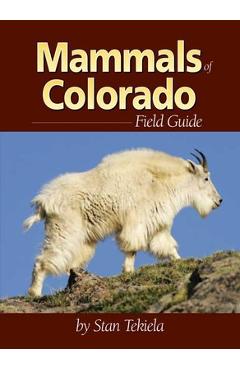 Mammals of Colorado Field Guide - Stan Tekiela