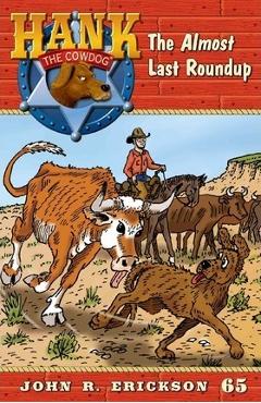 The Almost Last Roundup - John Erickson