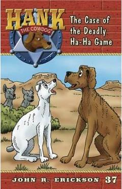 The Case of the Deadly Ha-Ha Game - John R. Erickson