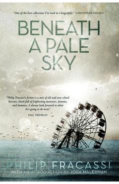 Beneath a Pale Sky - Philip Fracassi