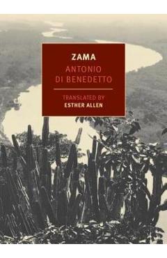Zama - Antonio Di Benedetto