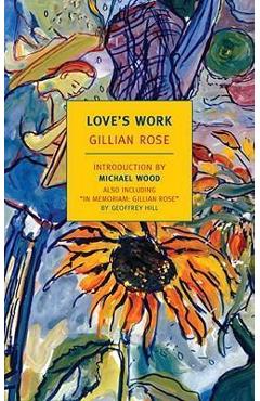 Love's Work - Gillian Rose