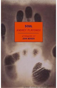 Soul: And Other Stories - Andrey Platonov