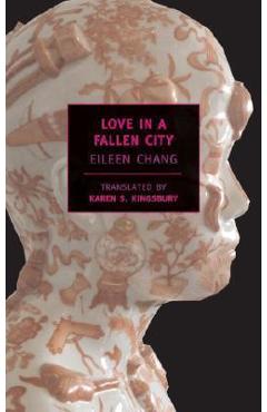 Love in a Fallen City - Eileen Chang