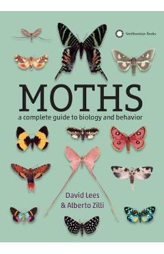 Moths: A Complete Guide to Biology and Behavior - David Lees