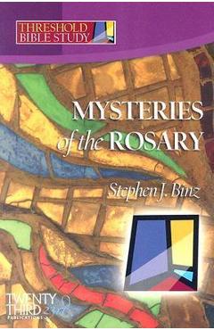 Mysteries of the Rosary - Stephen J. Binz