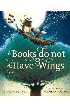 Books Do Not Have Wings - Brynne Barnes