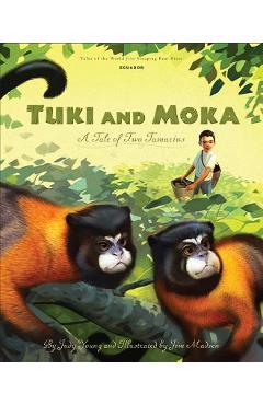 Tuki and Moka: A Tale of Two Tamarins - Judy Young