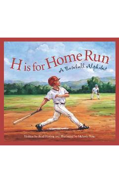 H is for home run: a baseball alphabet - brad herzog