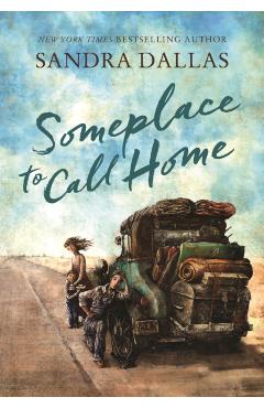 Someplace to Call Home - Sandra Dallas