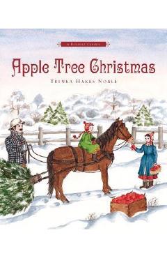 Apple Tree Christmas: A Holiday Classic