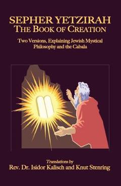 Sepher yetzirah: the book of creation - isidor kalisch