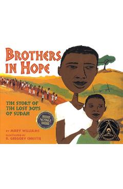 Brothers in Hope: The Story of the Lost Boys of the Sudan - Mary Williams