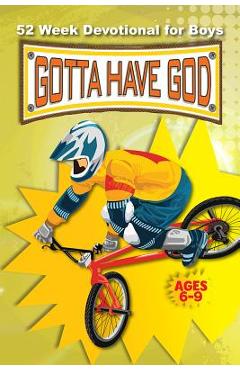 Gotta Have God 52 Week Devotional for Boys Ages 6-9 - Michael Brewer