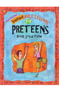 Instant Bible: Rock Solid Faith: Preteens - Mary J. Davis