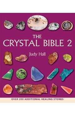 The Crystal Bible 2 - Judy Hall