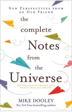 The Complete Notes from the Universe - Mike Dooley
