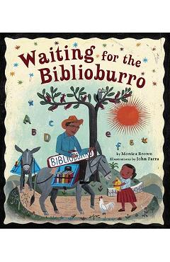 Waiting for the Biblioburro - Monica Brown