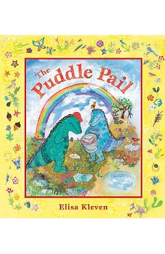 The Puddle Pail - Elisa Kleven