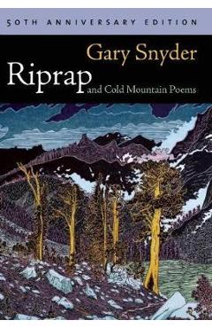 Riprap and Cold Mountain Poems - Gary Snyder