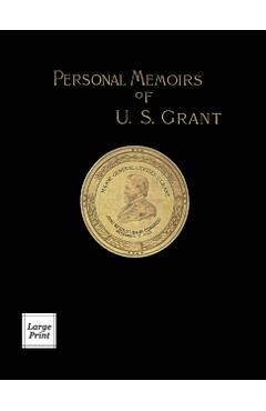 Personal Memoirs of U.S. Grant Volume 2/2: Large Print Edition - Ulysses S. Grant