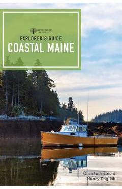 Explorer\'s Guide Coastal Maine - Christina Tree