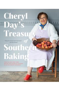 Cheryl Day's Treasury of Southern Baking - Cheryl Day