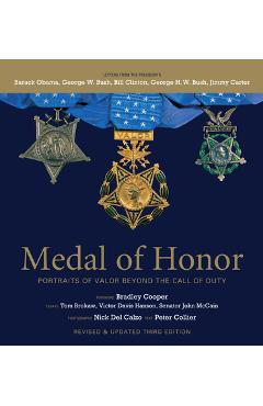 Medal of honor: portraits of valor beyond the call of duty - peter collier