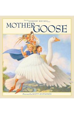 Favorite Nursery Rhymes from Mother Goose - Scott Gustafson
