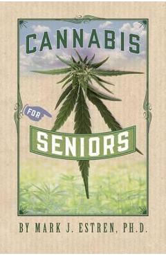 Cannabis for Seniors - Beverly A. Potter