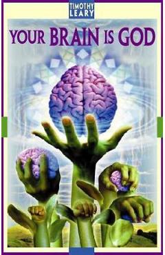 Your Brain Is God - Timothy Leary - Imagine 1