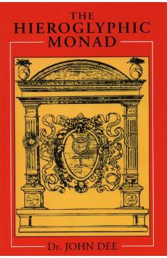 The Hieroglyphic Monad - John Dee