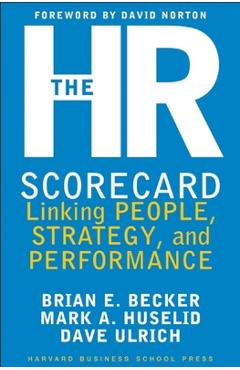 The HR Scorecard: Linking People, Strategy, and Performance - Brian E. Becker - Imagine 1