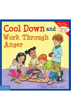 Cool Down and Work Through Anger - Cheri J. Meiners