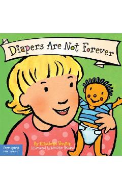 Diapers Are Not Forever - Elizabeth Verdick