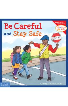 Be Careful and Stay Safe