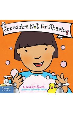 Germs Are Not for Sharing - Elizabeth Verdick