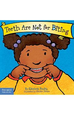 Teeth Are Not for Biting - Elizabeth Verdick