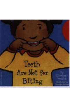 Teeth Are Not for Biting - Elizabeth Verdick